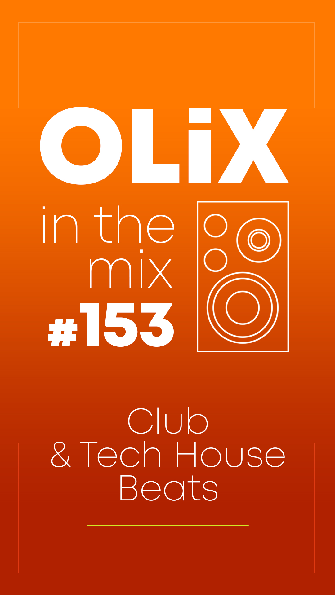 OLiX Mix 153 Club &amp; Tech House Beats