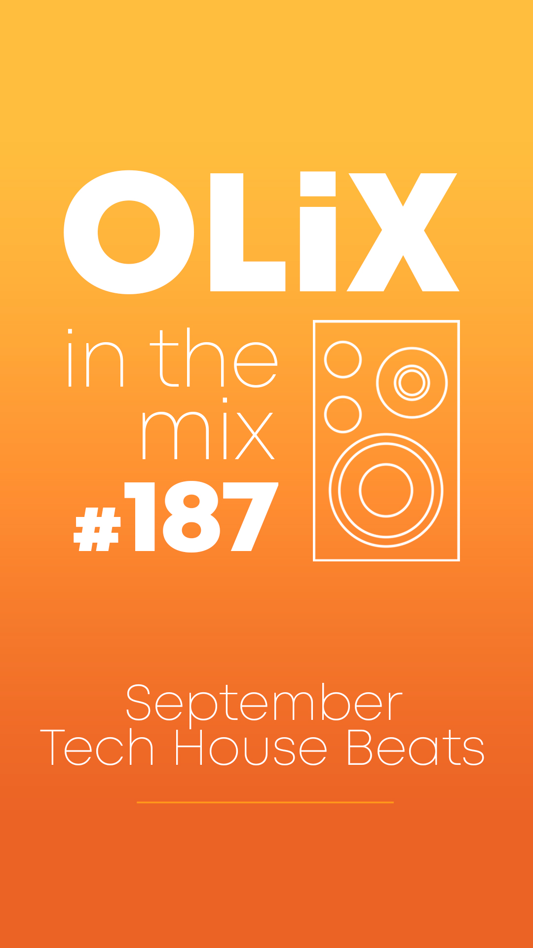 OLiX in the Mix - 187 - September Tech House Beats