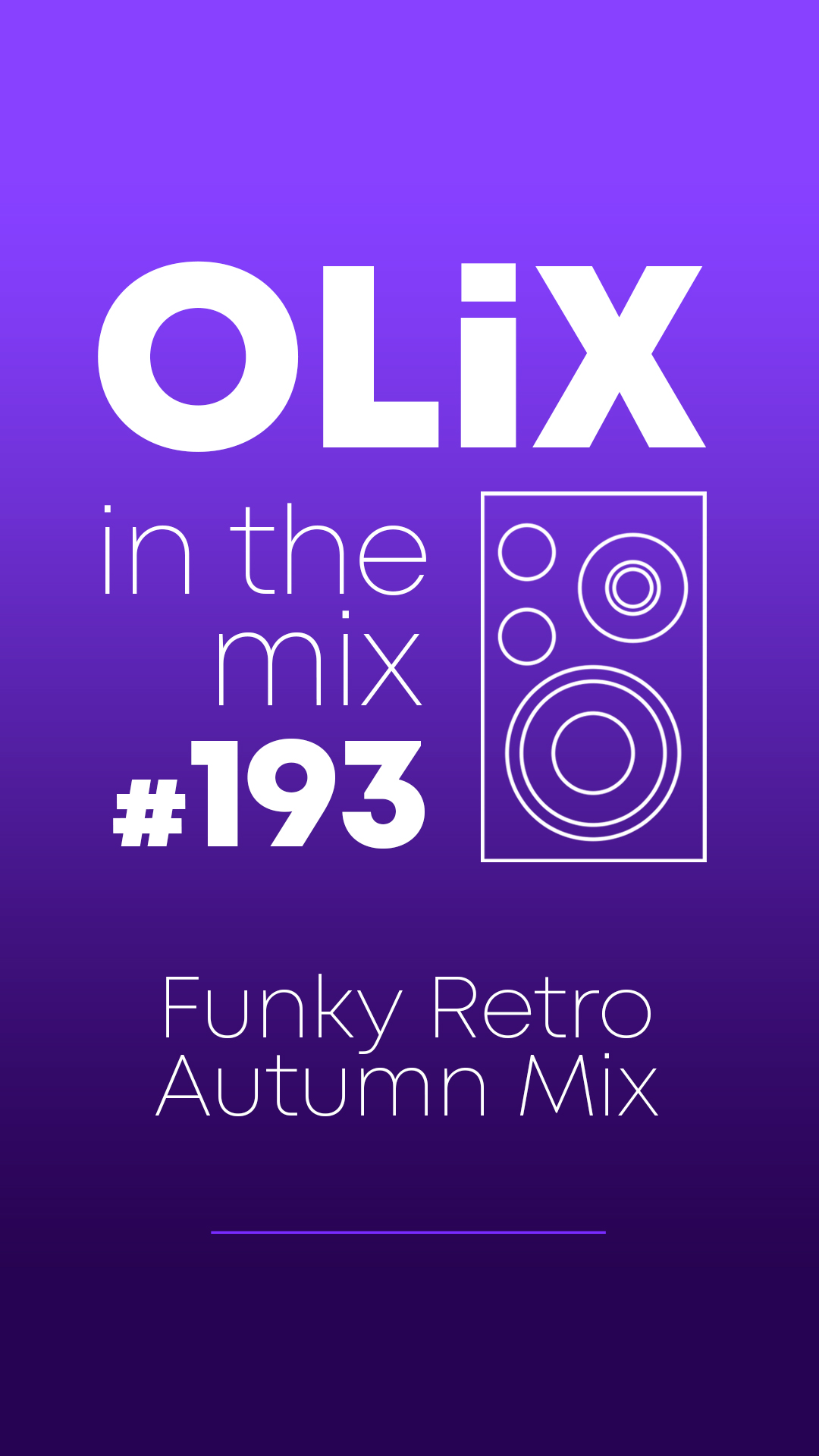 OLiX in the Mix - 193 - Funky Retro Autumn Mix
