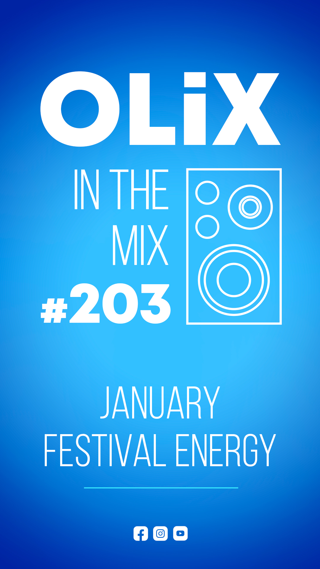 OLiX in the Mix - 203 - January Festival Energy