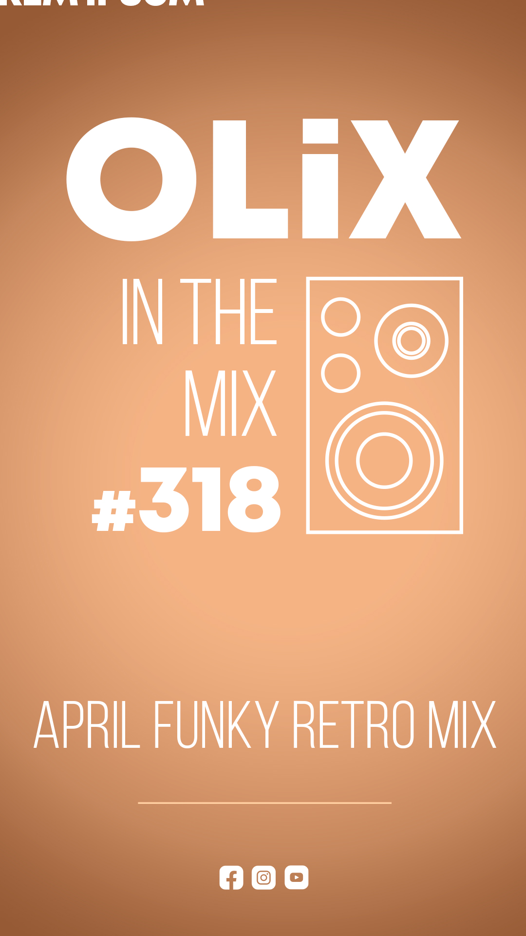 OLiX in the Mix - 318 - April Funky Retro Mix