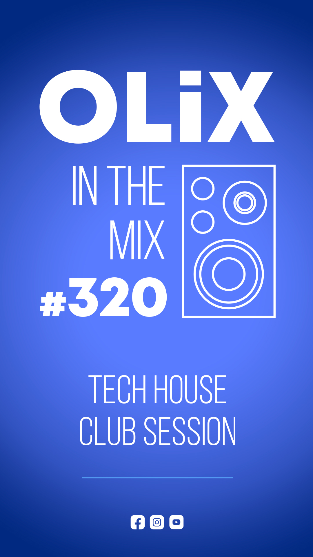 OLiX in the Mix - 320 - Tech House Club Session