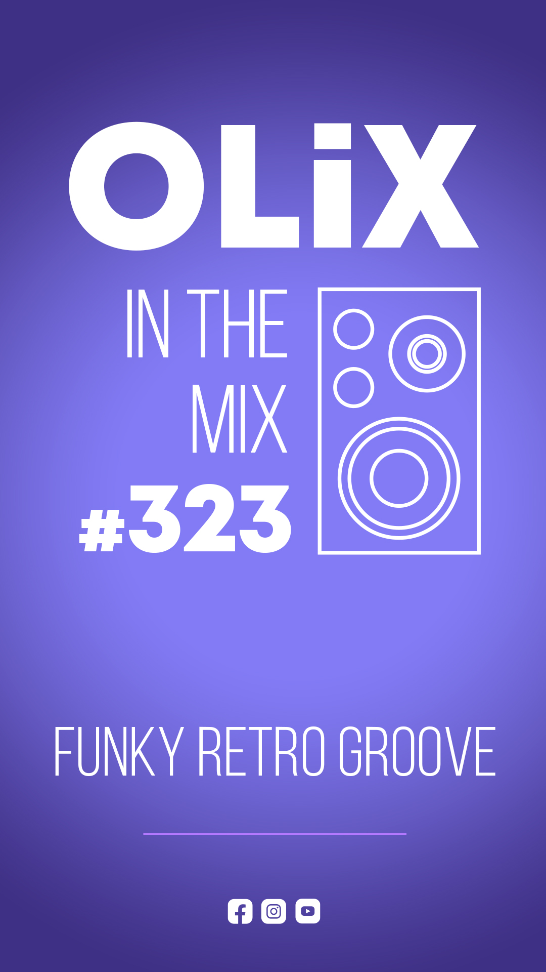 OLiX in the Mix - 323 - Funky Retro Groove